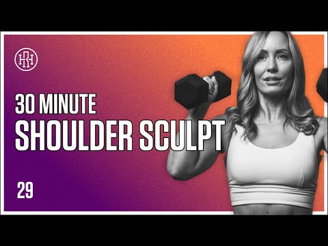 30 MIN Shoulder Sculpt / HR12WEEK EXPRESS : Day 29