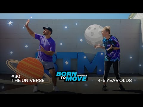 BORN TO MOVE 30 | Early Years (4-5 year olds) | The Universe