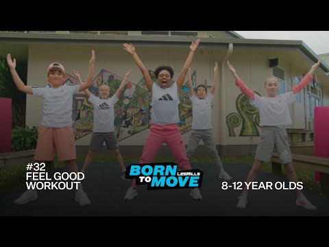 BORN TO MOVE 32 | School Years (8-12 years old) | Feel Good Workout
