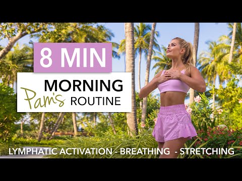 8 MIN PAM’S MORNING ROUTINE – deep breathing, lymphatic activation, body tapping, stretching