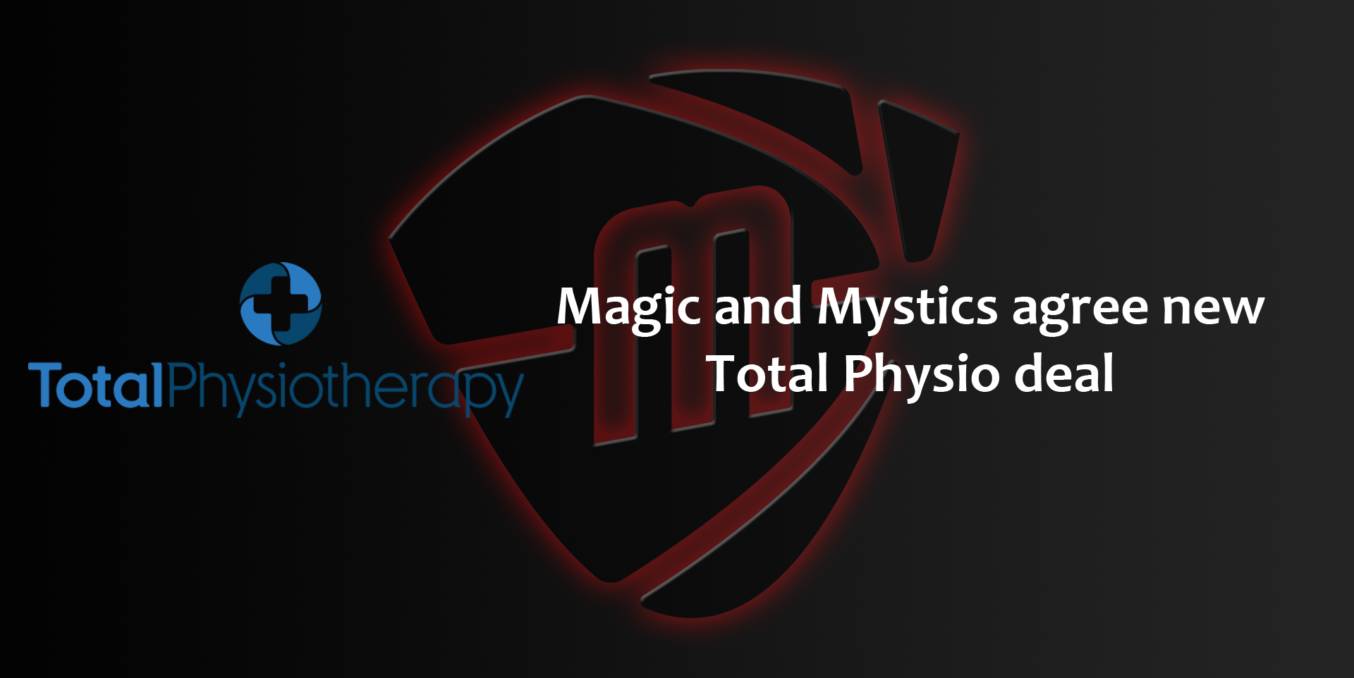 Magic and Mystics agree new Total Physio deal