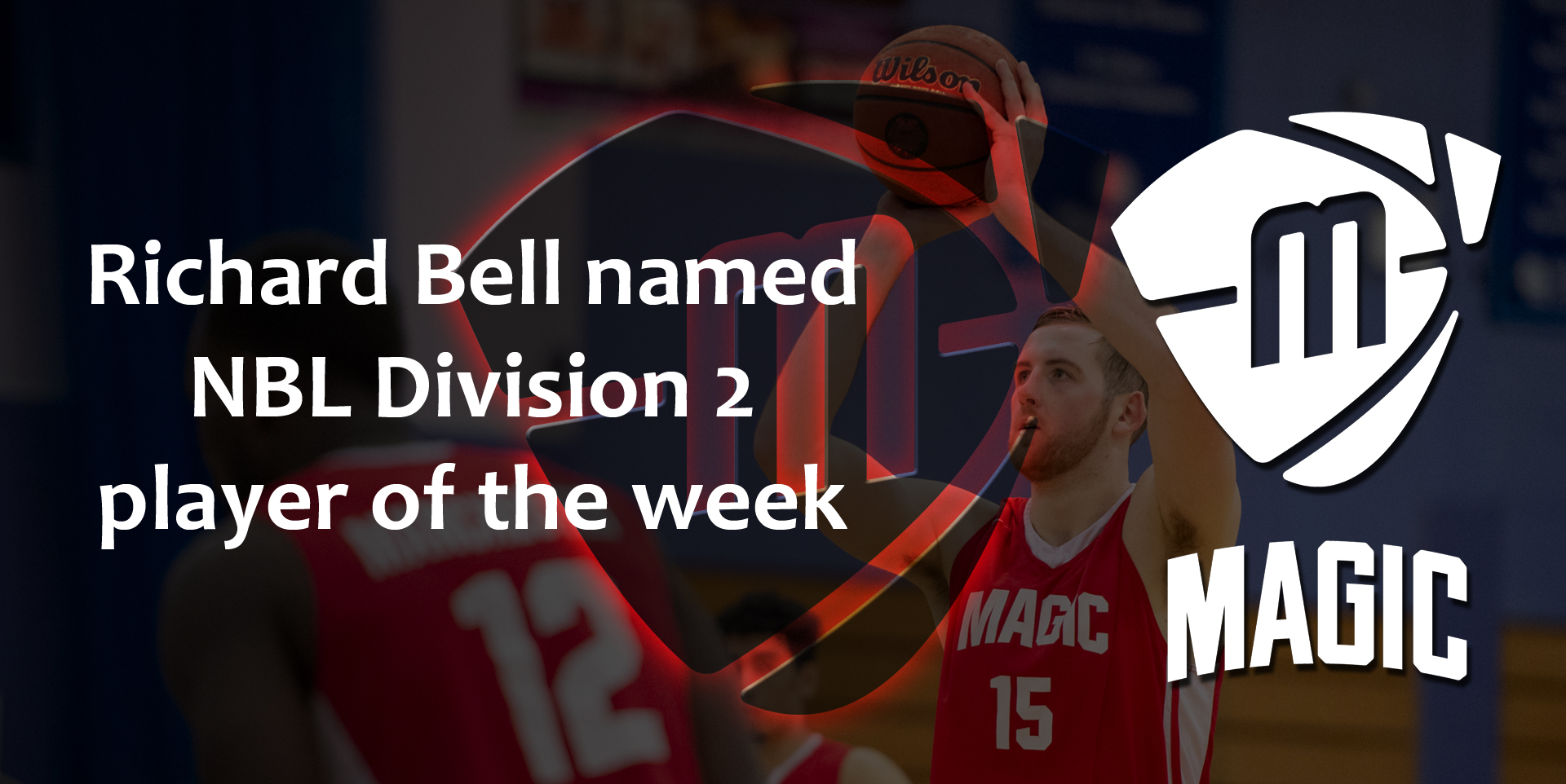 Richard Bell NBL D2 Player of the Week