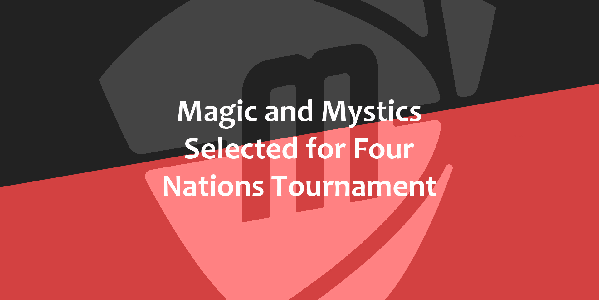 Manchester Magic and Mystics Four Nations 2023