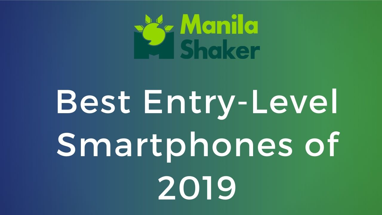best-entry-level-phones-of-2019-in-the-philippines