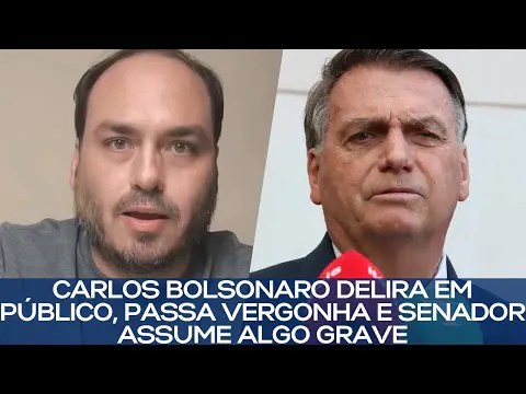CARLOS BOLSONARO DELIRA EM PÚBLICO, PASSA VERGONHA E SENADOR ASSUME ALGO GRAVE