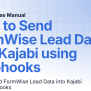 How To Send FormWise Lead Data Into Kajabi Using Webhooks | FormWise Manual