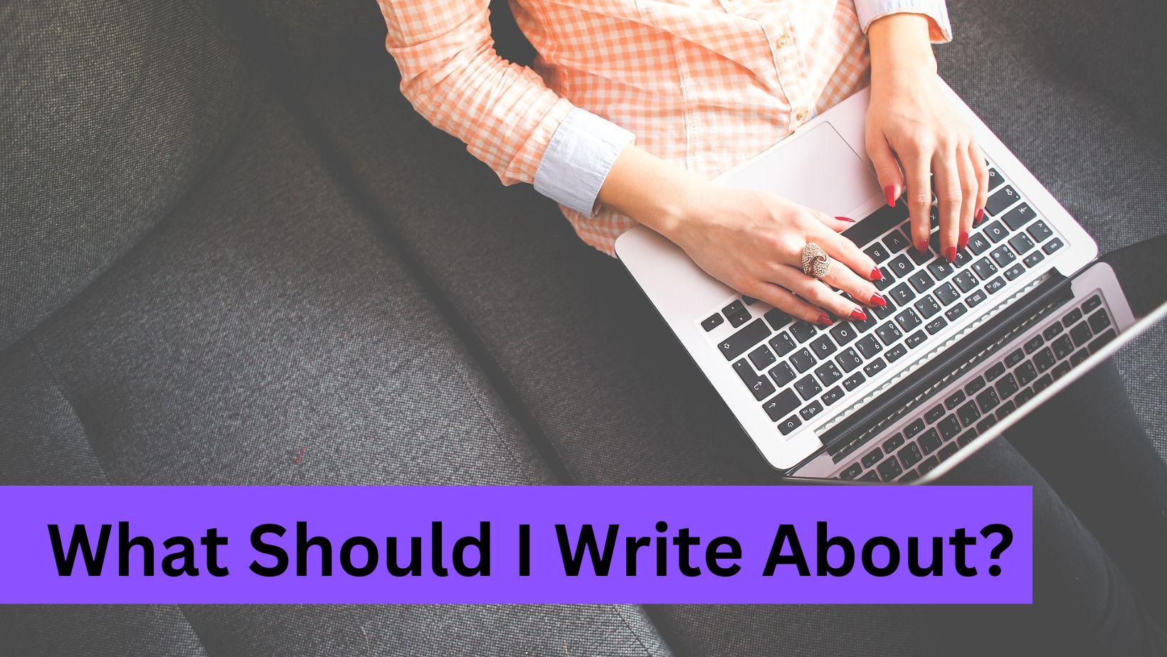 How Journaling Can Improve Your English Writing what should I write about