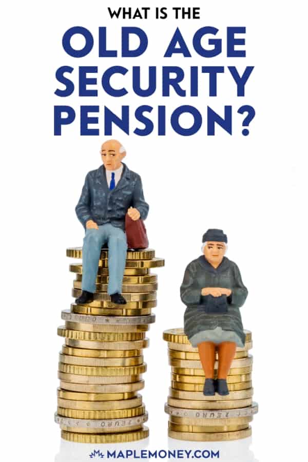 Oas: what is the old age security pension?