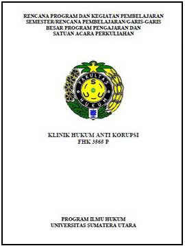 Mahmul siregar, sh.,m.hum didampingi wakil dekan i, . Silabus Klinik Hukum Anti Korupsi Universitas Sumatera Utara Mappi Fhui