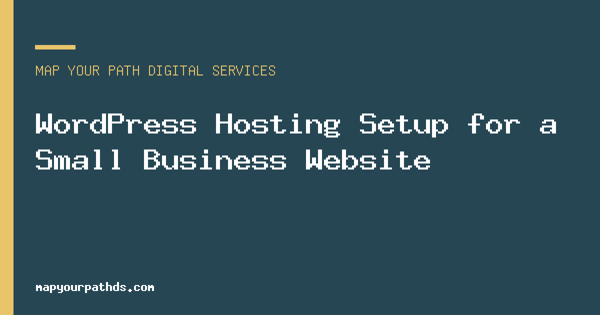 WordPress Hosting Setup for a Small Business Website
