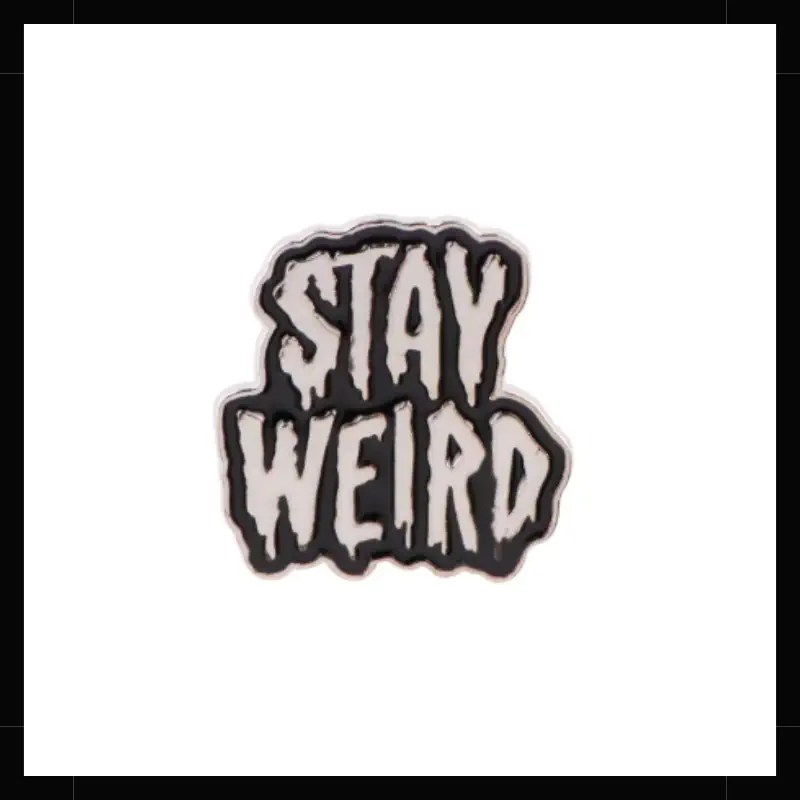 Pin Stay Weird
