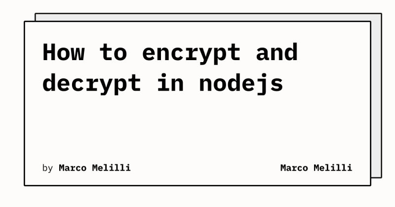 How To Encrypt And Decrypt In Nodejs Marco Melilli - Download Amazing Minimal Photo | HD