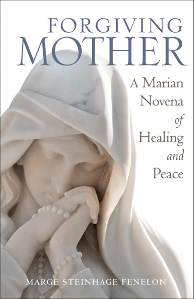 Forgiving Mother, Marge Fenelon, Mother Wound