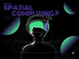 What Is Spatial Computing How It Will Impact Your Business