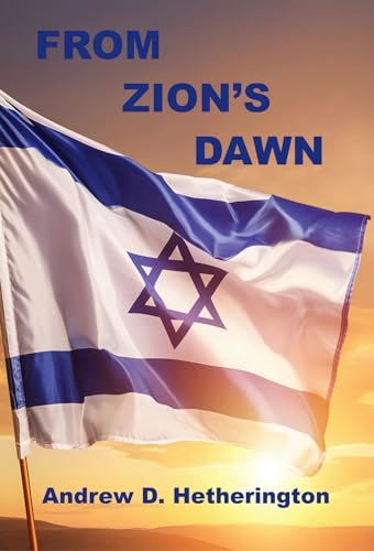 cover of from Zion's Dawn by Andrew Hetherington.
