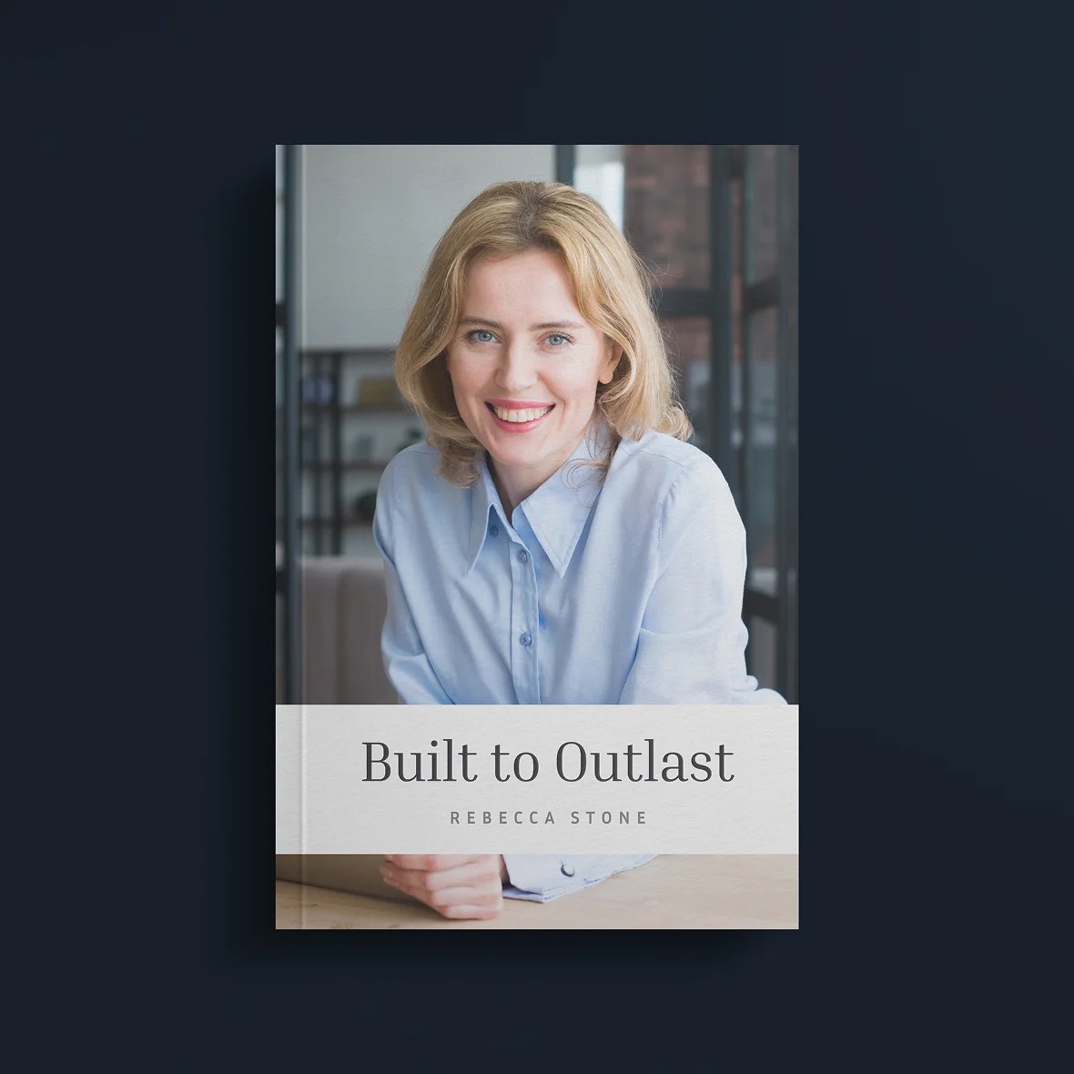 Built to Outlast