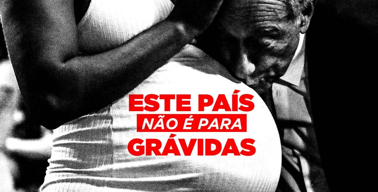 Este país não é para grávidas