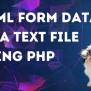 How To Save HTML Form Data To A Text File Using PHP
