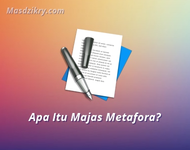 Alquran adalah rambu yang dapat memandu kita ke hadirat . Majas Metafora Pengertian Macam Ciri Ciri Dan Fungsinya Mas Dzikry
