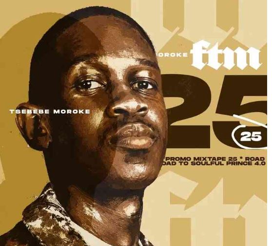 Another Powerful Mixtape From Tsebebe Moroke “For The Matured Promo Mixtape (100% Production Mix 25)”