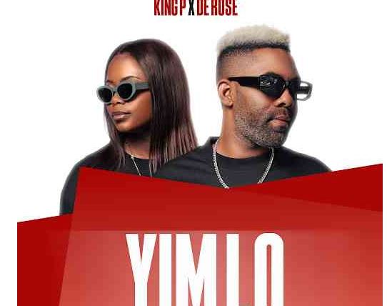 King P & De Rose Drops A New Jam “Yim Lo”