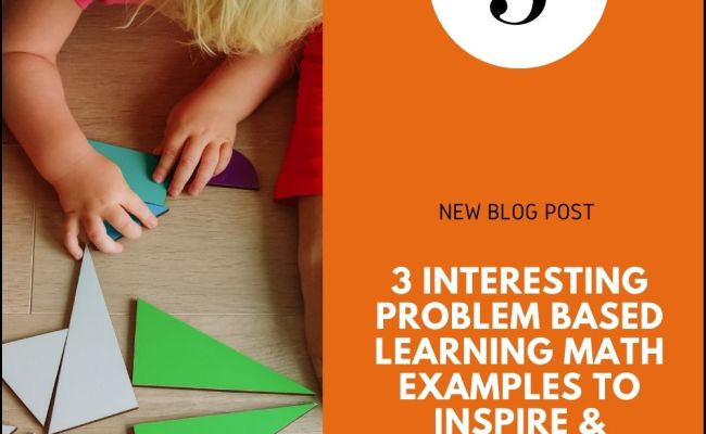 3 Interesting Problem Based Learning Math Examples To Inspire & Engage ...