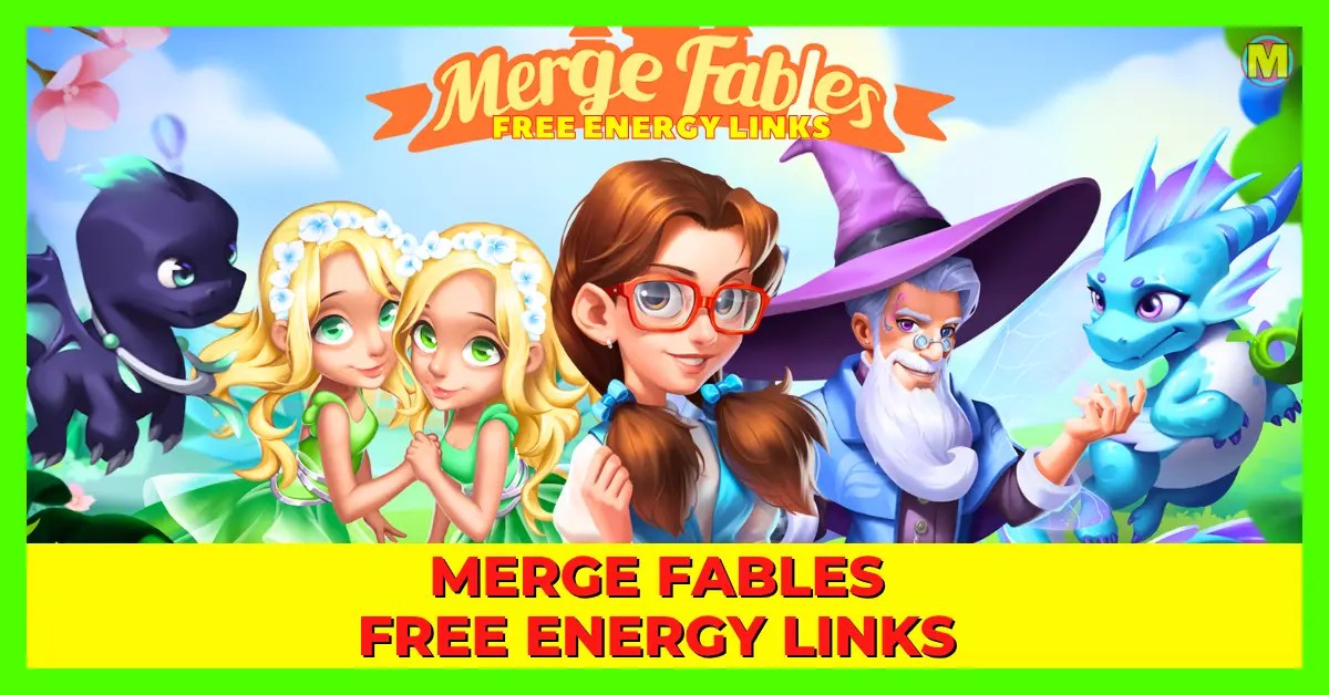 Merge Fables Free Energy Links