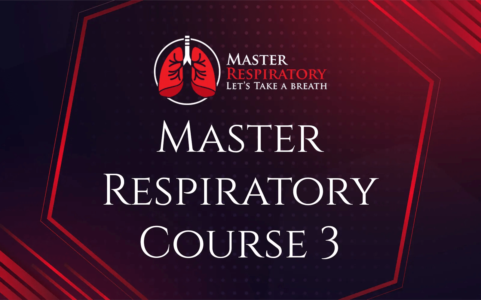 Master respiratory course 3