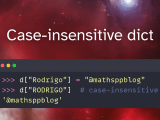 Implementing A Case Insensitive Dictionary Mathspp