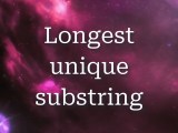Longest Unique Substring Mathspp