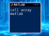 Cell Arrays In Matlab A Quick Guide To Mastery