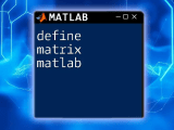 Making Matrices In Matlab A Quick Guide