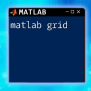 Mastering The Matlab Grid: A Quick User's Guide