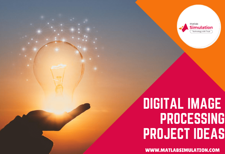 Innovative Project Ideas for DIP Projects using Matlab