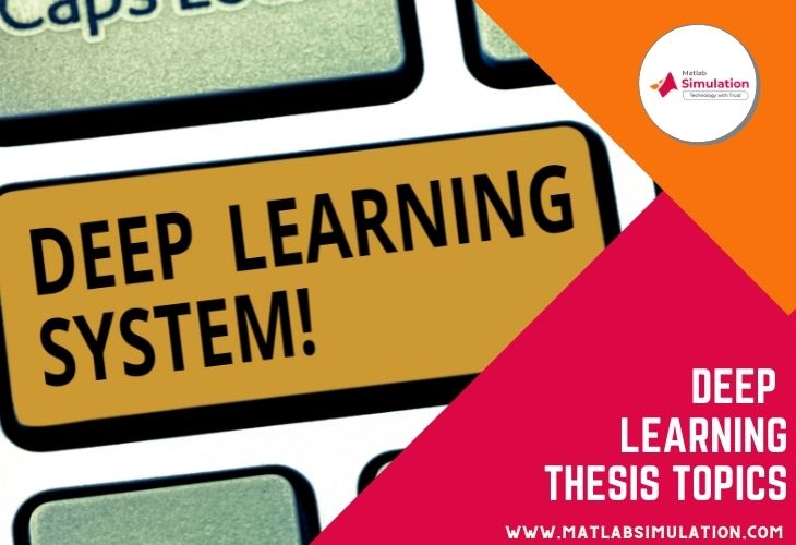 Top 10 Interesting Deep Learning Thesis Topics (Research Guidance)