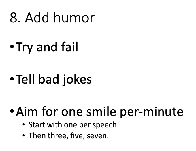 Add humor by trying and failing, telling bad jokes, and aiming for one smile per-minute.