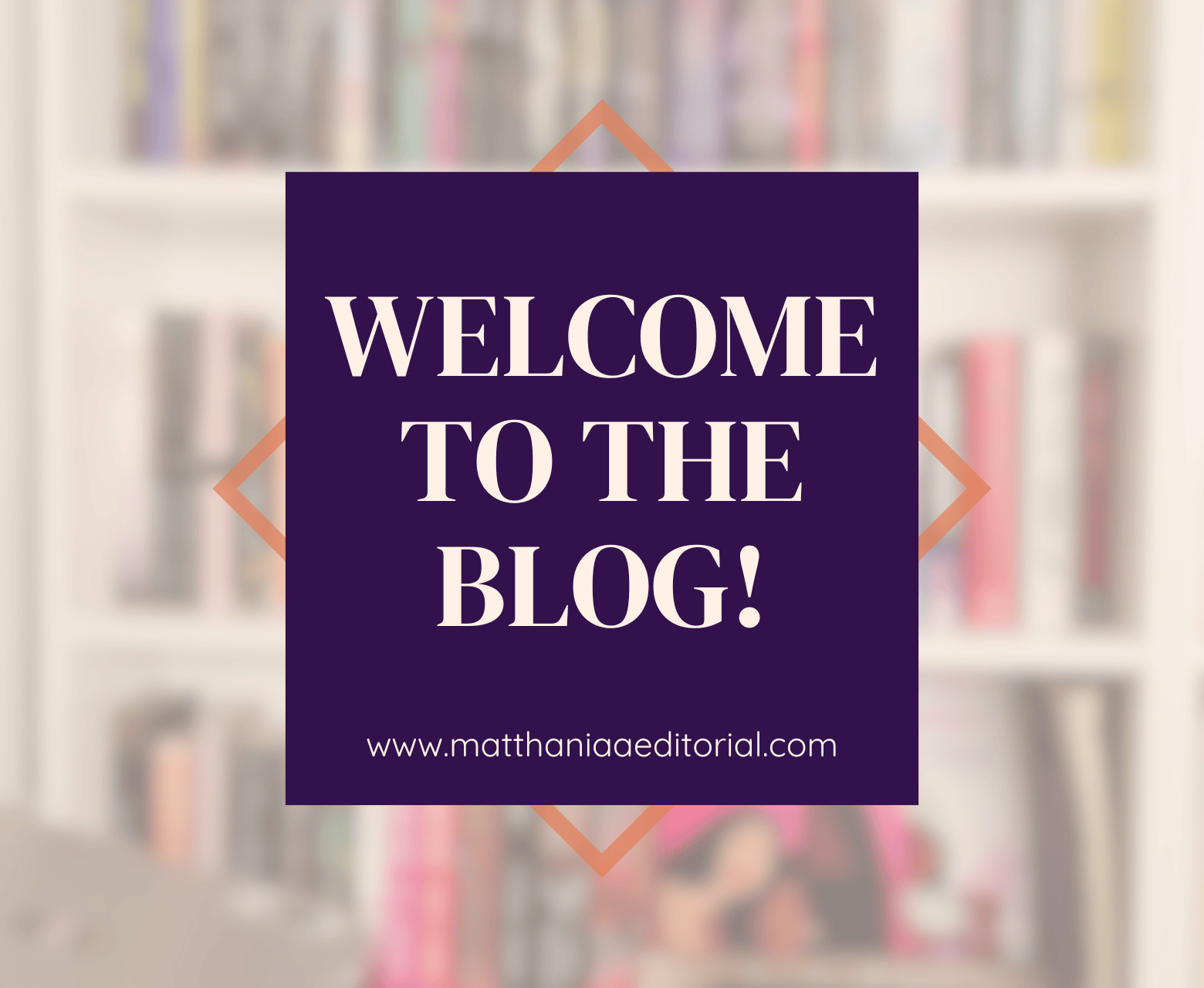 Matthania A. Editorial: Who I Am, What I Edit, and How This Blog Will Help Indie Authors
