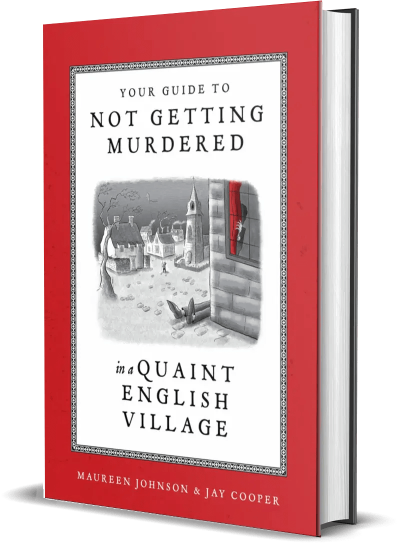 Your Guide to Not Getting Murdered in a Quaint English Village