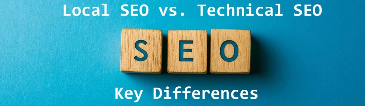 Local Vs Technical SEO