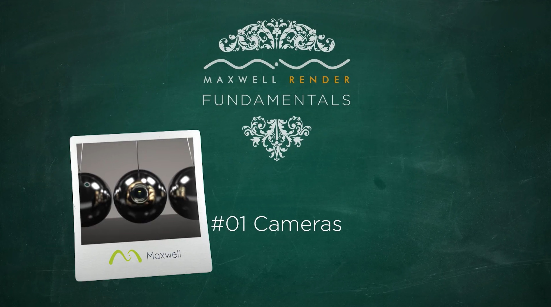 MAXWELL FUNDAMENTALS CAMERAS