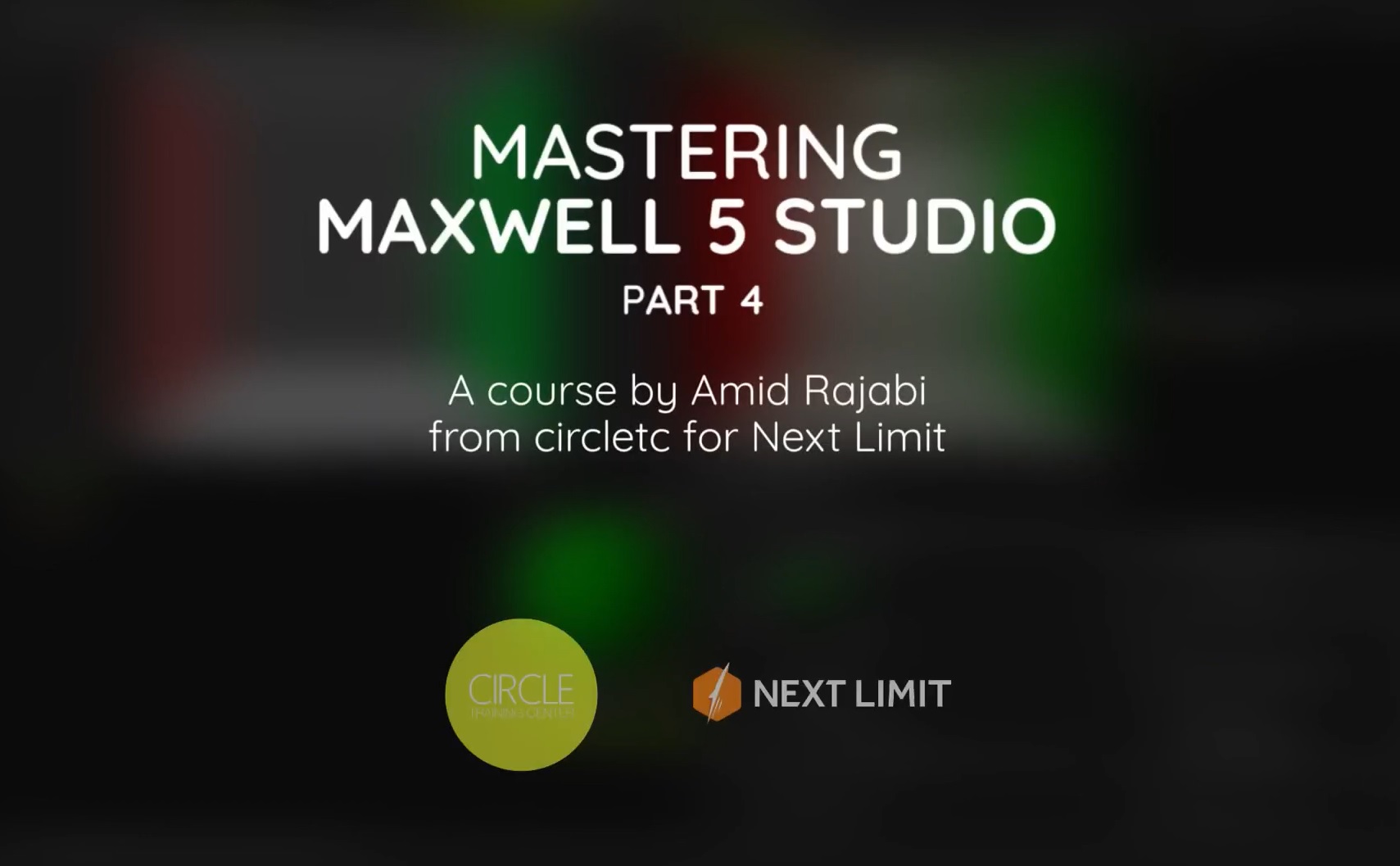 MASTERING MAXWELL PART 4