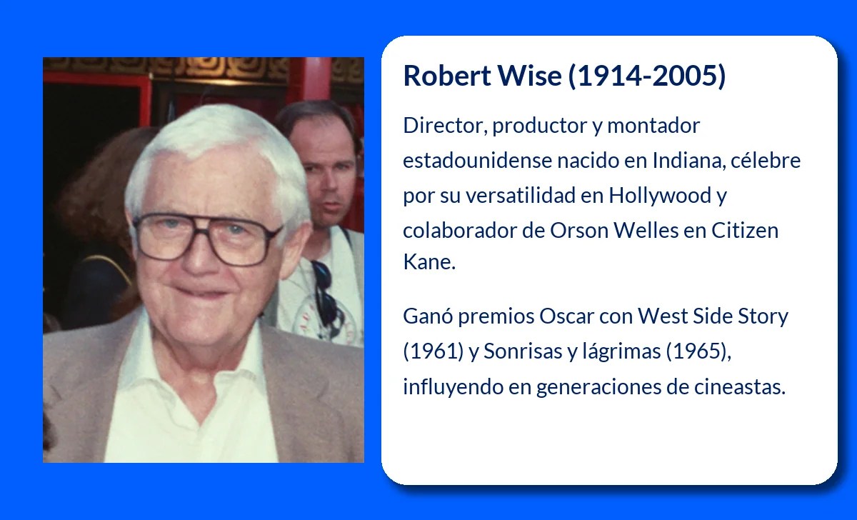 Robert Wise (1914-2005). El visionario detrás de algunos de los mayores éxitos del cine estadounidense