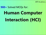 980 Human Computer Interaction Hci Chapter Wise Solved Mcqs With Pdf