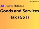 100 Goods And Services Tax Gst Solved Mcqs With Pdf Download