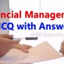Financial Management MCQ With Answers - MCQ Questions