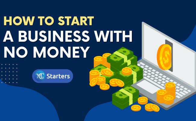 How To Start A Business With No Money In 2023?