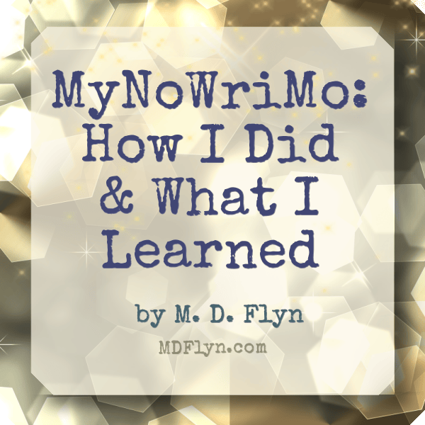 MyNoWriMo Report