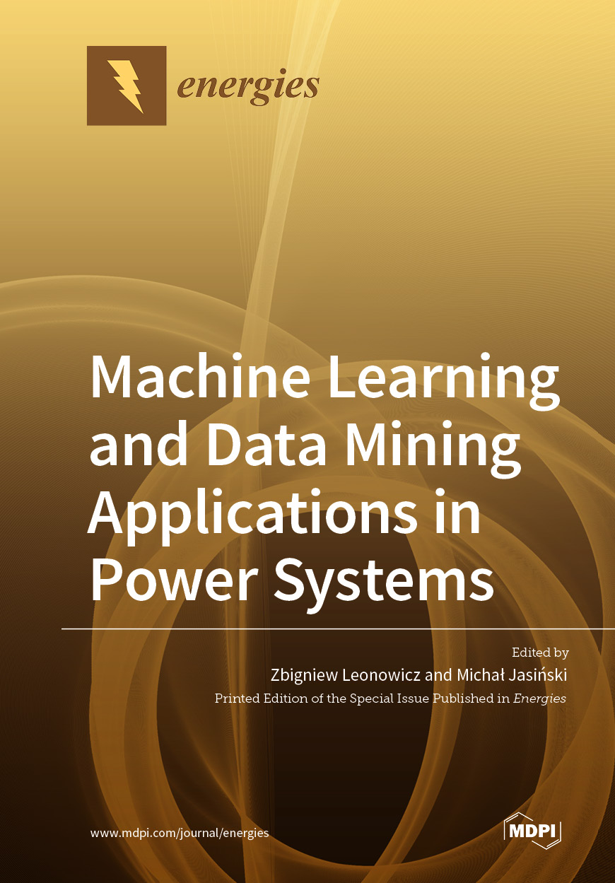 Machine Learning And Data Mining Applications In Power Systems Mdpi Books