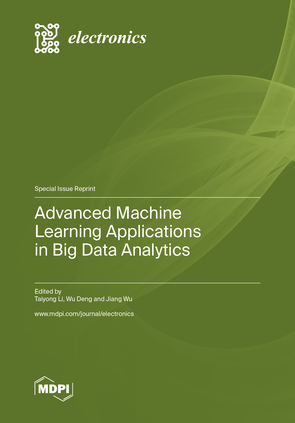 Advanced Machine Learning Applications In Big Data Analytics Mdpi Books