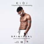 KiDi Feat. Patoranking & Kuami Eugene – Spiritual